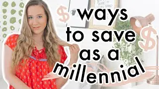 How to Save Money FAST as a Millennial!