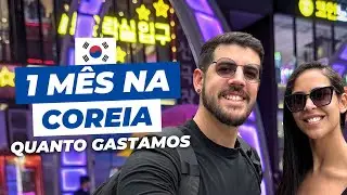 QUANTO CUSTA VIAJAR PARA A COREIA: VALOR DE HOSPEDAGEM | COMIDA | PASSAGEM
