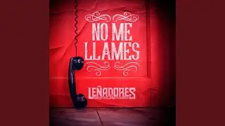 No Me Llames