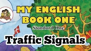 English | 8.4 - Traffic Signals | Std 1 | My English Book One | Maharashtra State Board