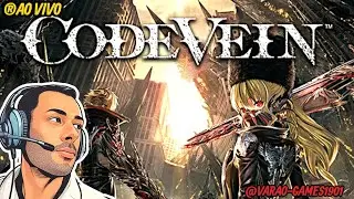 Cod Vein Soulslike de Anime In&iacute;cio da Gameplay #1parte #live #aovivo 1080p60fps.