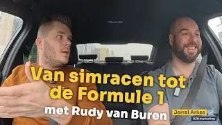 Van karter en simracer tot de Formule 1, met Rudy van Buren