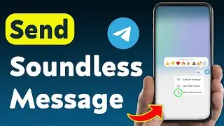 How To Send Message Without Sound On Telegram (Updated)