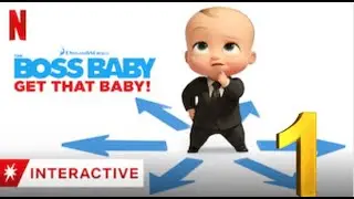 Boss Baby get that baby part 1