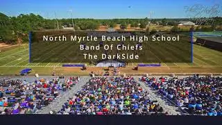 North Myrtle Beach High School - Band Of Chiefs - The DarkSide - SCBDA 2A 4A Lower State 2023