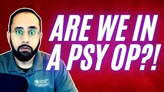 Are We Victims of a Massive Psychological Operation?