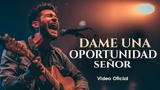 Hoy Corro a Tus Brazos Una vez Más | DAME UNA OPROTUNIDAD | JJared Worship.