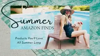 The Most STYLISH Amazon Summer Essentials of 2024!