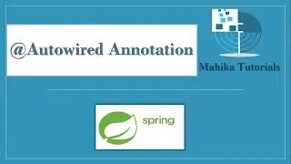 22. @Autowired annotation in spring