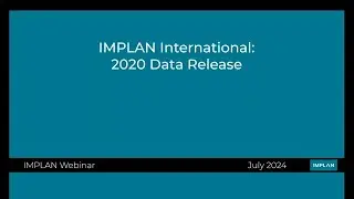 International Analysis with IMPLAN&rsquo;s Newly Enhanced Offerings - IMPLAN Webinars