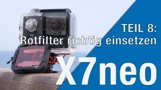 Actionpro X7neo Test | Rotfilter richtig anwenden | Unter Wasser filmen mit der X7neo