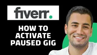 How to Activate Paused Gig on Fiverr (Quick and Easy)