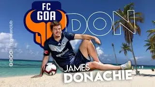FC Goa Sign James Donachie (AUS) | Defender