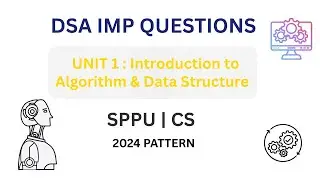 🔥 DSA Unit 1 IMP Questions | Introduction to Algorithm & Data Structure | SPPU CS | 2024 Pattern