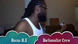 Rucas H.E - Practice Session With Bachanalist Crew