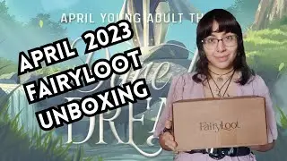 April 2023 FairyLoot Unboxing