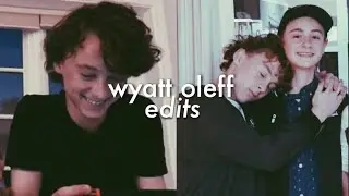 Wyatt oleff edits