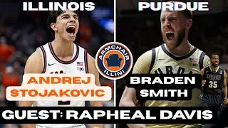 Why Andrej Stojakovic vs Braden Smith is Must-See TV | Illinois-Purdue Preview w/ Rapheal Davis