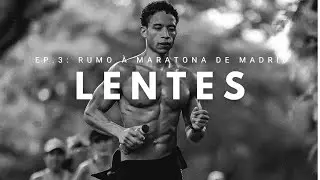 lentes | ep.3: rumo à maratona de madrid