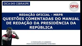 Dicas Cebraspe 045 - Quest&otilde;es comentadas MRPR