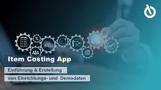 Item Costing App - Einführung und Erstellung von Einrichtungs-/Demodaten