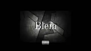 Drake - Blem Remix by Chrysanthus