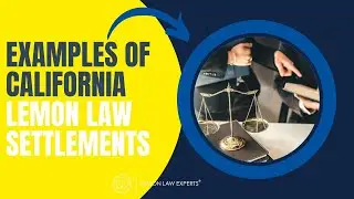 Examples of California Lemon Law Settlements