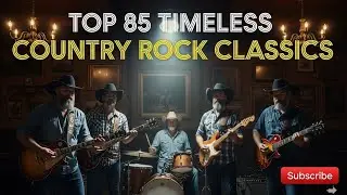 Top 85 Timeless Country Rock Classics | inspired by CCR, Bob Seger, Tom Petty mix6