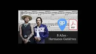 8 A&ntilde;os - Hermanos Guti&eacute;rrez PDF AND Guitar PRO Tabs [TABS]
