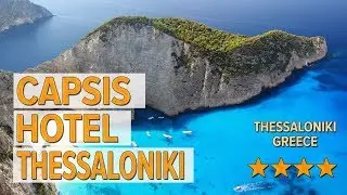 Capsis Hotel Thessaloniki hotel review | Hotels in Thessaloniki | Greek Hotels