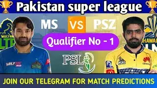 MS VS PSZ PSL QUAL 1st Match | KARACHI Pitch Report I Prediction |  MS VS PSZ Pitch Report | Dream11