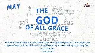 Happy New Month! Theme of the Month Video May: The God of all Grace.#RccgAmazingGrace #Grace
