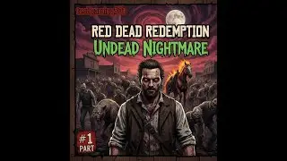 The Option for Mystery: Something&rsquo;s Wrong in Blackwater... | Red Dead Redemption: Undead Nightmare#1