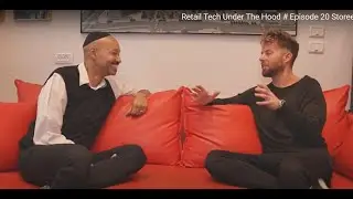 Retail Tech Under The Hood # Episode 20 Storee
