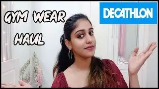 ഞാൻ ജിമ്മിലിടാൻ മേടിച്ചത് ഇവയൊക്കെ ❗ gym wear haul ||decathlon ||malayali youtuber