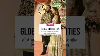 Top 10 Global Celebrities At Anant Ambani and Radhika Merchant's Wedding | #celebrity #tredning #top