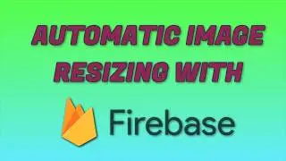 Firebase Image Resizing - Diligent Dev