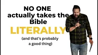 How do you read the Bible as a progressive? HINT: We read it seriously not literally.