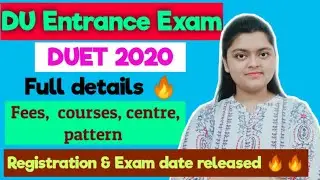 DU Entrance Exam full details 2020 | DUET-UG | Registration dates, courses, fee, centers