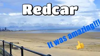 Redcar (POV day out at Redcar) it was amazing