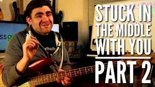 Bass Guitar Lesson - Stuck In The Middle With You [Part 2]