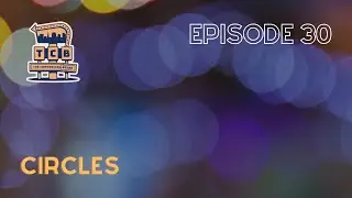 EP30: Circles (The Commercial Break Comedy Podcast)