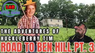 The Adventures Of Huckleberry Tim Pt. 3
