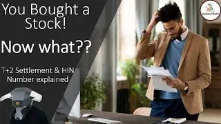 Just bought a stock, NOW WHAT?? T+2 Settlement & HIN Number explained!