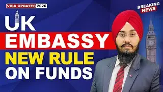 UK 🇬🇧 EMBASSY NEW RULE ON FUNDS | STUDY VISA UPDATES 2026 | USA CANADA UK