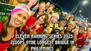 Brave Runners!Running 2Loops at CCLEX!The Longest Bridge in Philippines Amazing! CONGRATULATIONS!