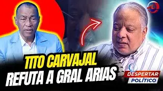 TITO CARVAJAL REFUTA AL GENERAL ARIAS
