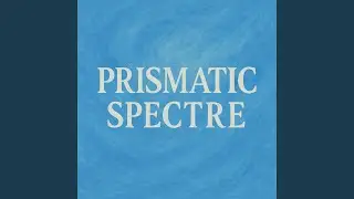 Prismatic Spectre