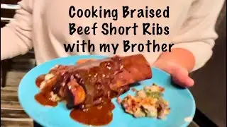 BRAISED BEEF SHORT RIBS/Cooking with my Brother in SUNRIVER for Thanksgiving