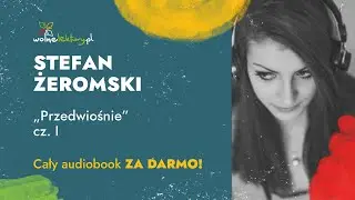 Przedwiośnie cz. I Szklane domy – Stefan Żeromski – Audiobook cz. 2/5 | Wolne Lektury